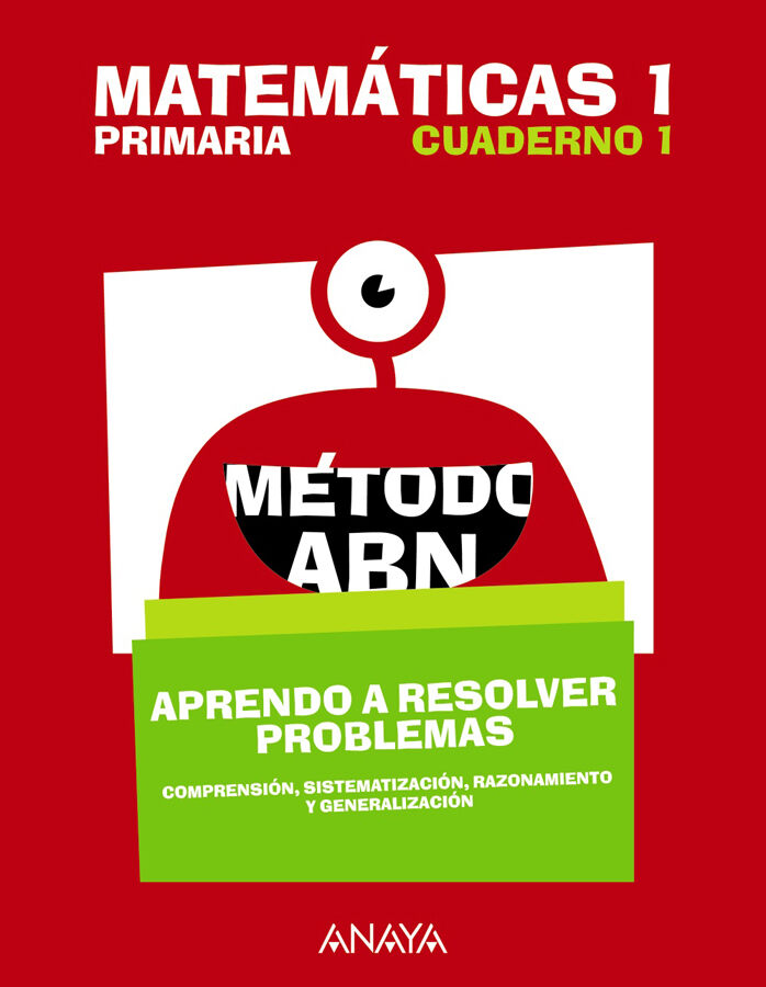 Matem&aacute;ticas 1. M&eacute;todo ABN. Aprendo a resolver problemas 1&ordm; Primaria