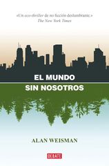 El mundo sin nosotros El mundo sin nosotros
