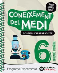Experimenta 6. Medi. Dossier D'Aprenentatge Experimenta 6. Medi. Dossier D'Aprenentatge