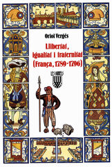 Llibertat, igualtat i fraternitat (França, 1789 1796) Llibertat, igualtat i fraternitat (França, 1789 1796)