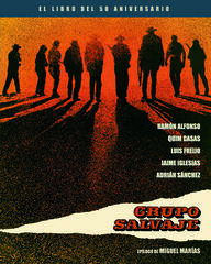 GRUPO SALVAJE. EL LIBRO DEL 50 ANIVERSAR GRUPO SALVAJE. EL LIBRO DEL 50 ANIVERSAR
