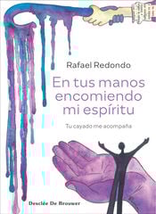 En tus manos encomiendo mi espíritu. Tu cayado me acompaña En tus manos encomiendo mi espíritu. Tu cayado me acompaña