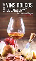 Els millors vins dol&ccedil;os de Catalunya