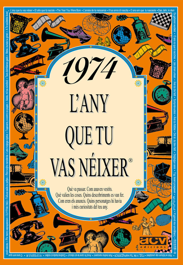 1974 L'any que tu vas n&eacute;ixer
