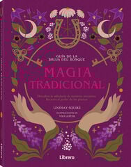 Guia bruja del bosque. Magia tradicional Guia bruja del bosque. Magia tradicional