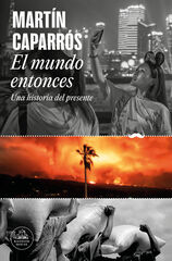El mundo entonces El mundo entonces