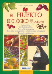 El huerto ecológico del convento El huerto ecológico del convento