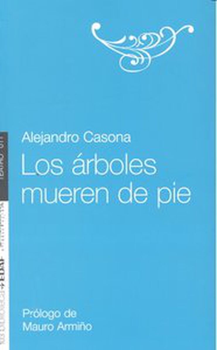 Los árboles mueren de pie