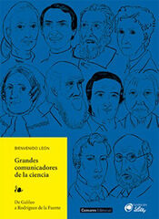 Grandes comunicadores de la ciencia Grandes comunicadores de la ciencia