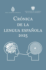 Crónica de la lengua española 2025 Crónica de la lengua española 2025
