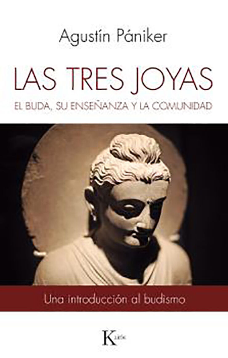 TRES JOYAS: EL BUDA, SU ENSEÑANZA Y LA C