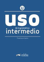 Uso De La Gramática Intermedio Edelsa 9788490816264 Uso De La Gramática Intermedio Edelsa 9788490816264