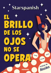 El brillo de los ojos no se opera El brillo de los ojos no se opera