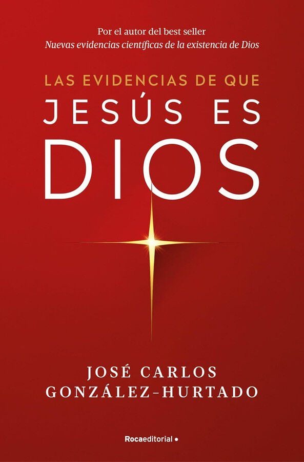 Las evidencias de que Jes&uacute;s es Dios