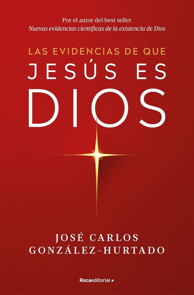Las evidencias de que Jes&uacute;s es Dios