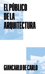 El público de la arquitectura El público de la arquitectura
