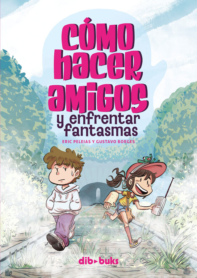 C&oacute;mo hacer amigos y enfrentar fantasmas