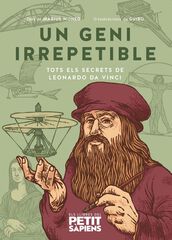 Un geni irrepetible. Tots els secrets de Leonardo da Vinci