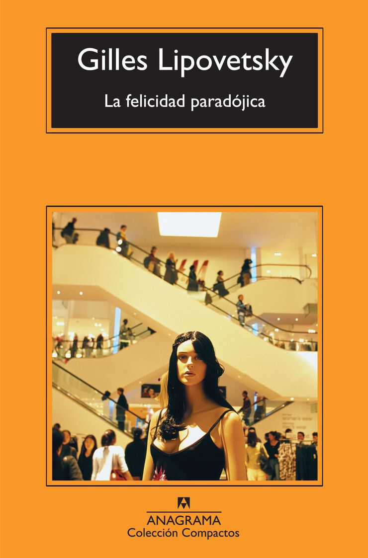 Felicidad paradójica, La