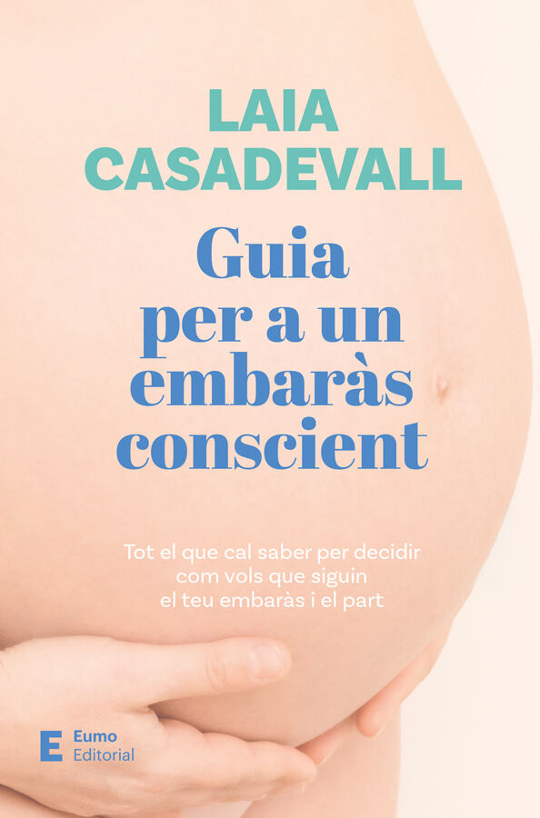 Guia per a un embar&agrave;s conscient