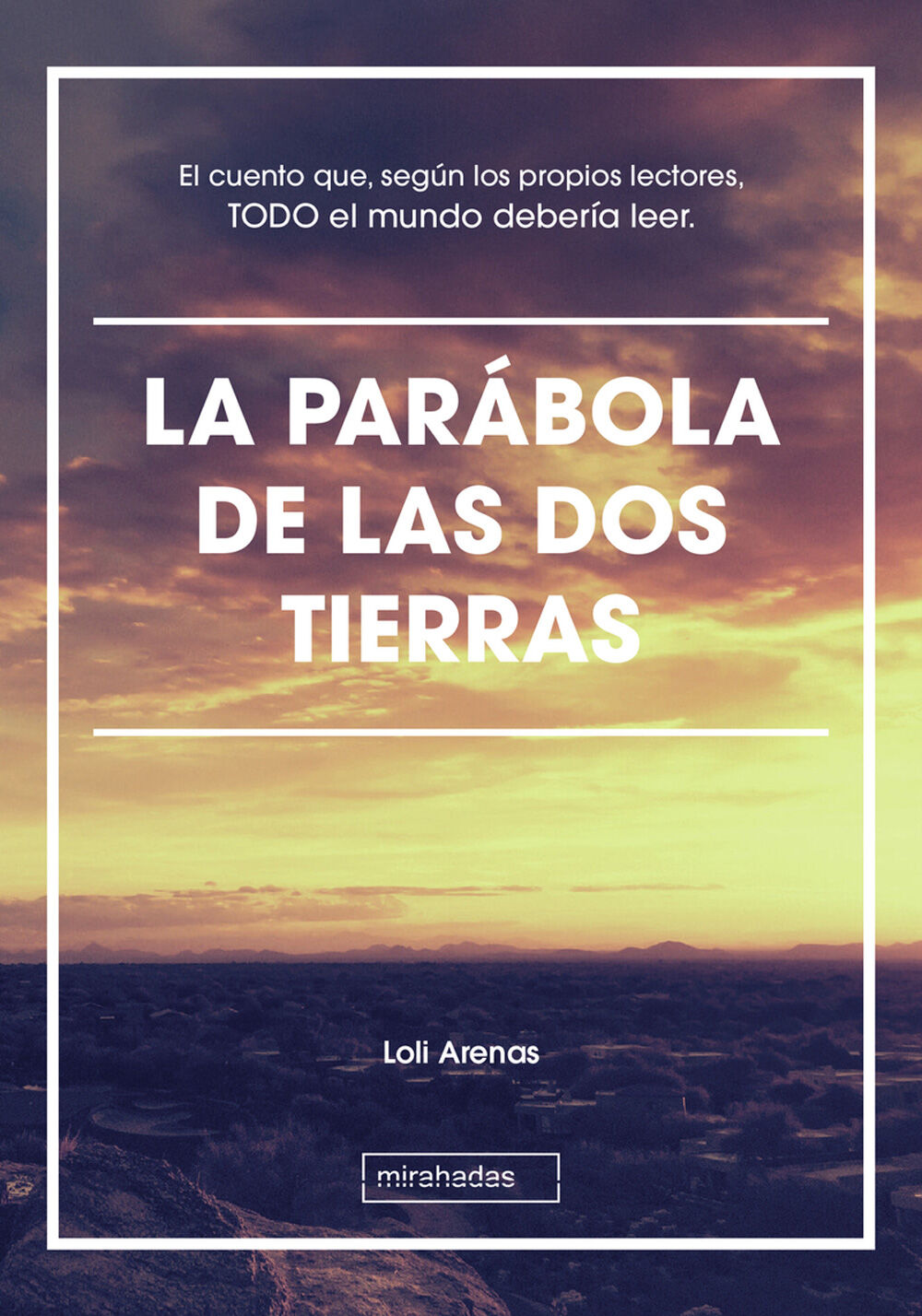 La par&aacute;bola de las dos tierras