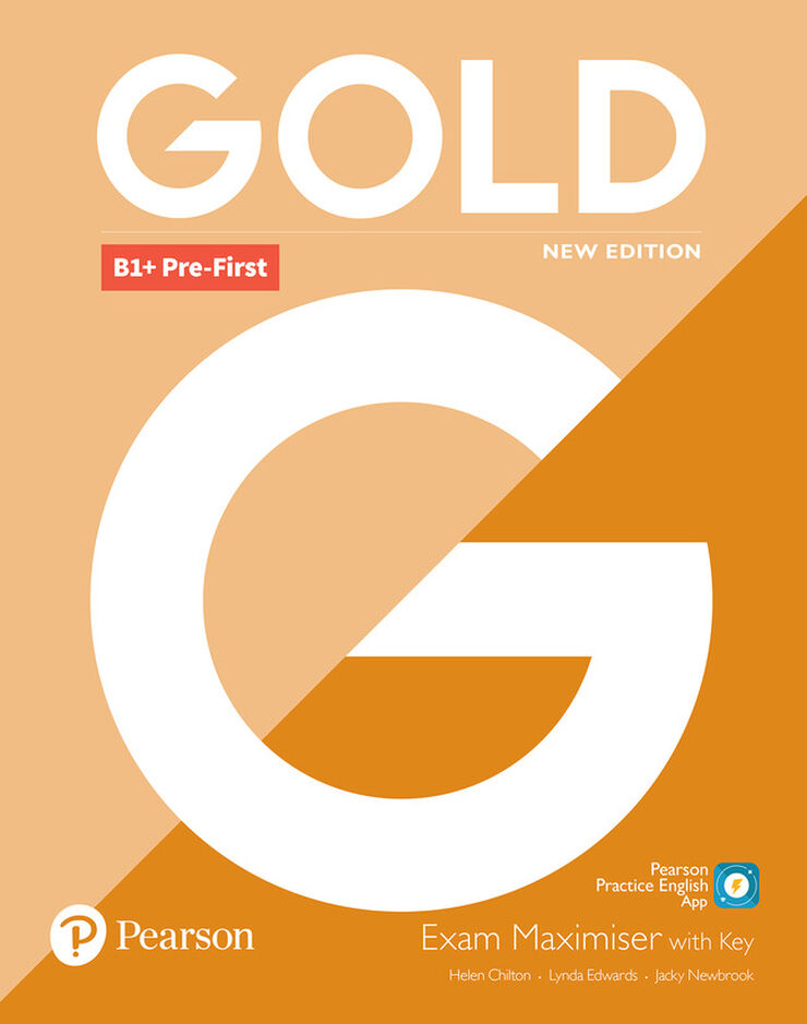 Gold B1+ Pre-First New Edition Exam Maximiser with Key Gold B1+ Pre-First New Edition Exam Maximiser with Key