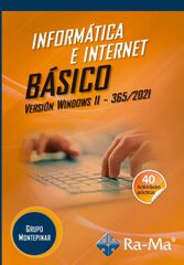 Inform&aacute;tica e internet b&aacute;sico. Versi&oacute;n Windows 11 - 365 / 2021