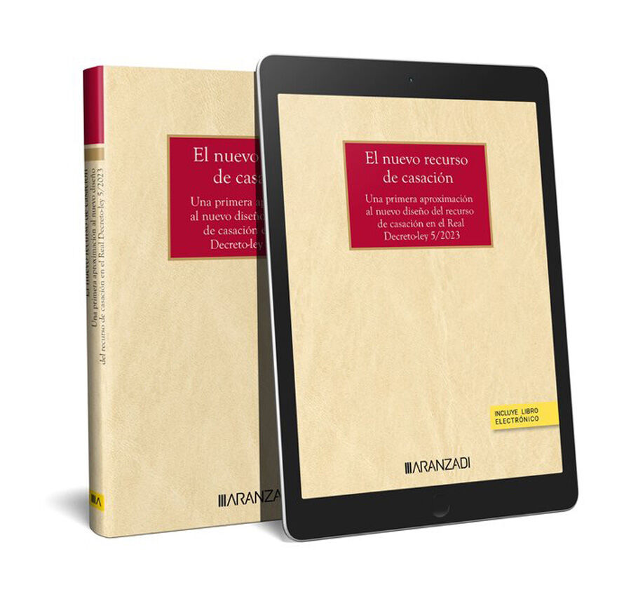 El nuevo recurso de casaci&oacute;n (Papel + e-book)