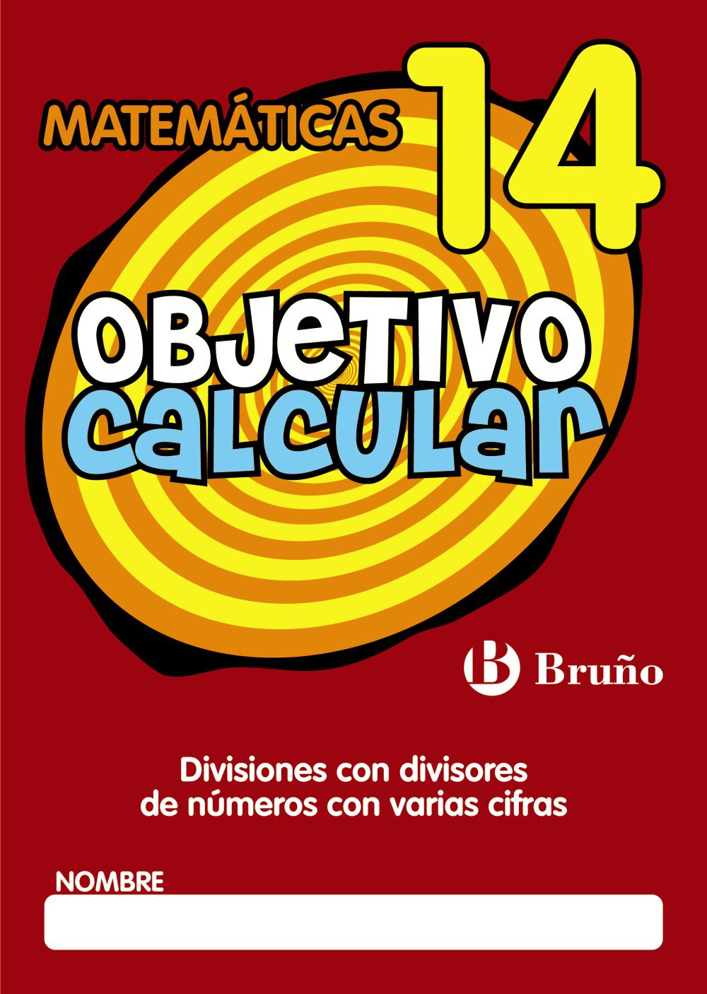 OBJETIVO CALCULAR 14 PRIMARIA Bru&ntilde;o Quaderns 9788421666456