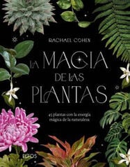 La magia de las plantas La magia de las plantas