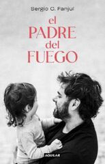El padre del fuego El padre del fuego