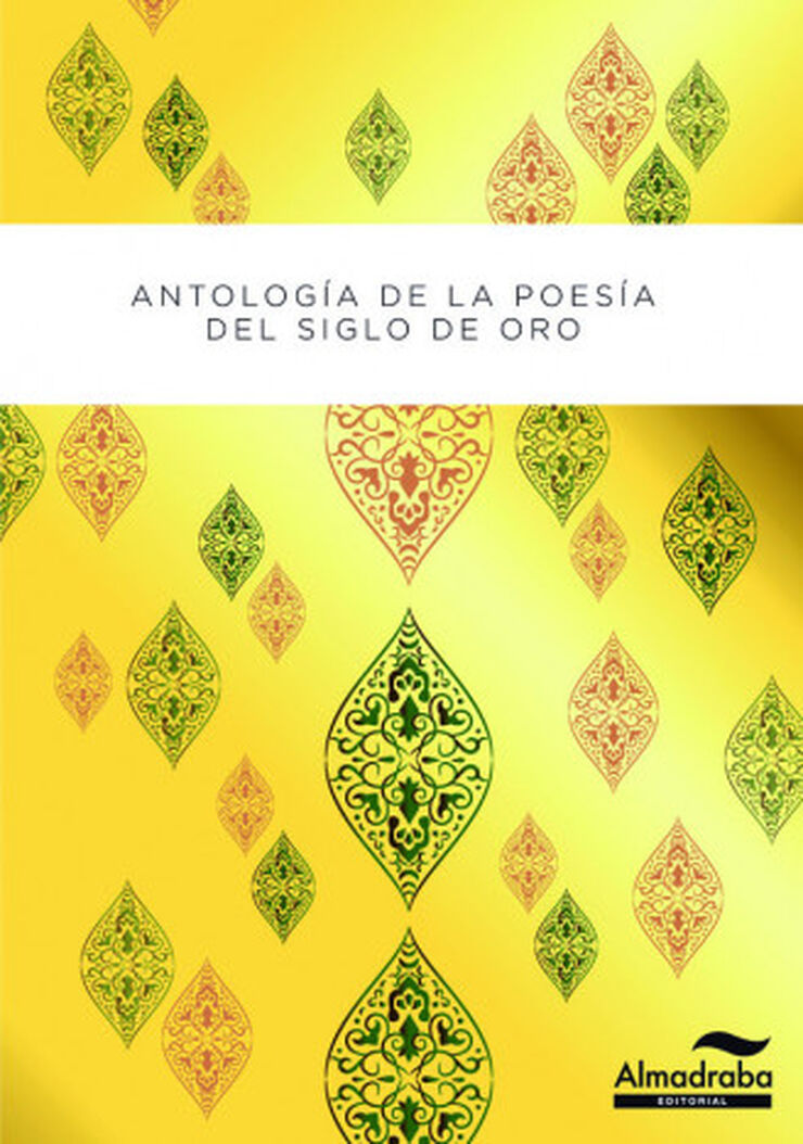 Antología poética del Siglo de Oro Antología poética del Siglo de Oro