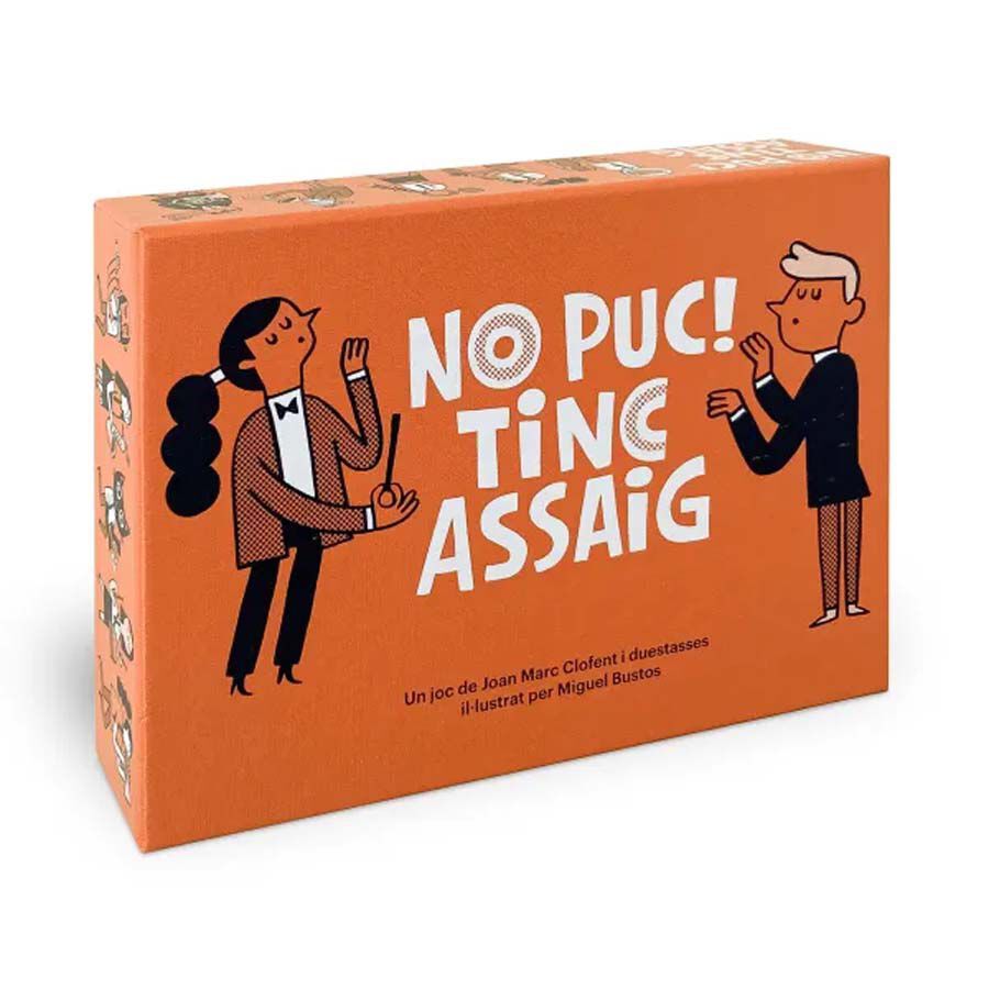 No puc! Tinc Assaig