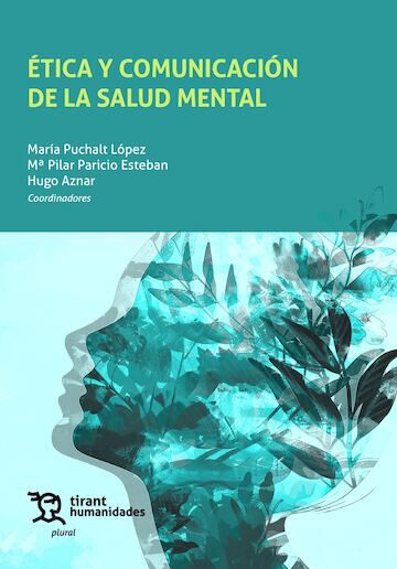&Eacute;tica y comunicaci&oacute;n de la salud mental
