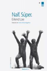 Naíf. Super Naíf. Super