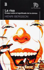 La risa. Ensayo sobre la significación de lo cómico