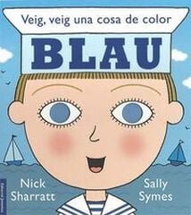 Veig, veig una cosa de color BLAU