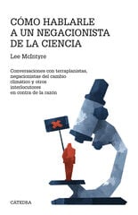 Cómo hablarle a un negacionista de la ciencia Cómo hablarle a un negacionista de la ciencia
