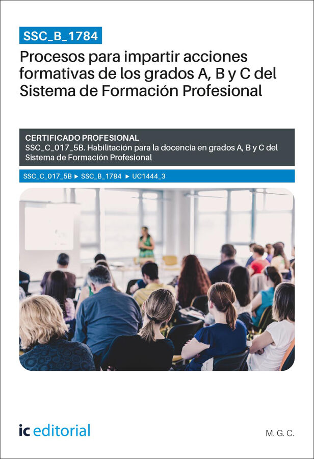 SSC_B_1784. Procesos para impartir acciones formativas de los grados A, B y C del Sistema de Formaci&oacute;n Profesional