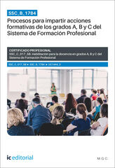 SSC_B_1784. Procesos para impartir acciones formativas de los grados A, B y C del Sistema de Formaci&oacute;n Profesional