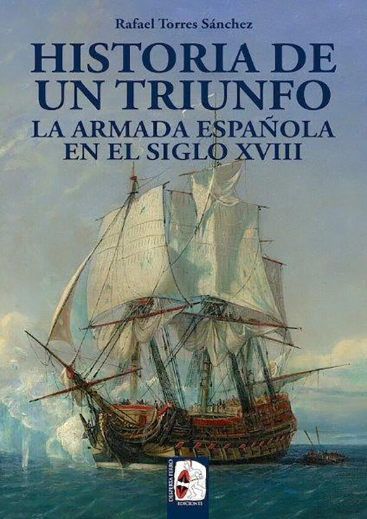 Historia de un triunfo. La Armada españo