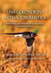 UNA GOLONDRINA NO HACE PRIMAVERA UNA GOLONDRINA NO HACE PRIMAVERA