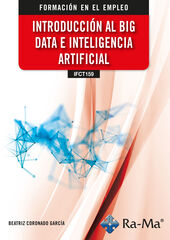 (IFCT159) Introducción al Big Data e Inteligencia artificial (IFCT159) Introducción al Big Data e Inteligencia artificial
