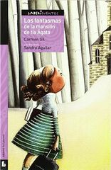Los fantasmas de la mansión de tía Ágata Los fantasmas de la mansión de tía Ágata