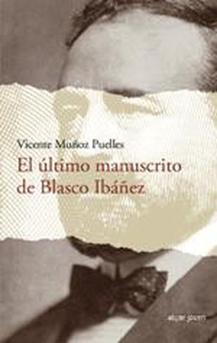 El último manuscrito de Blasco Ibáñez