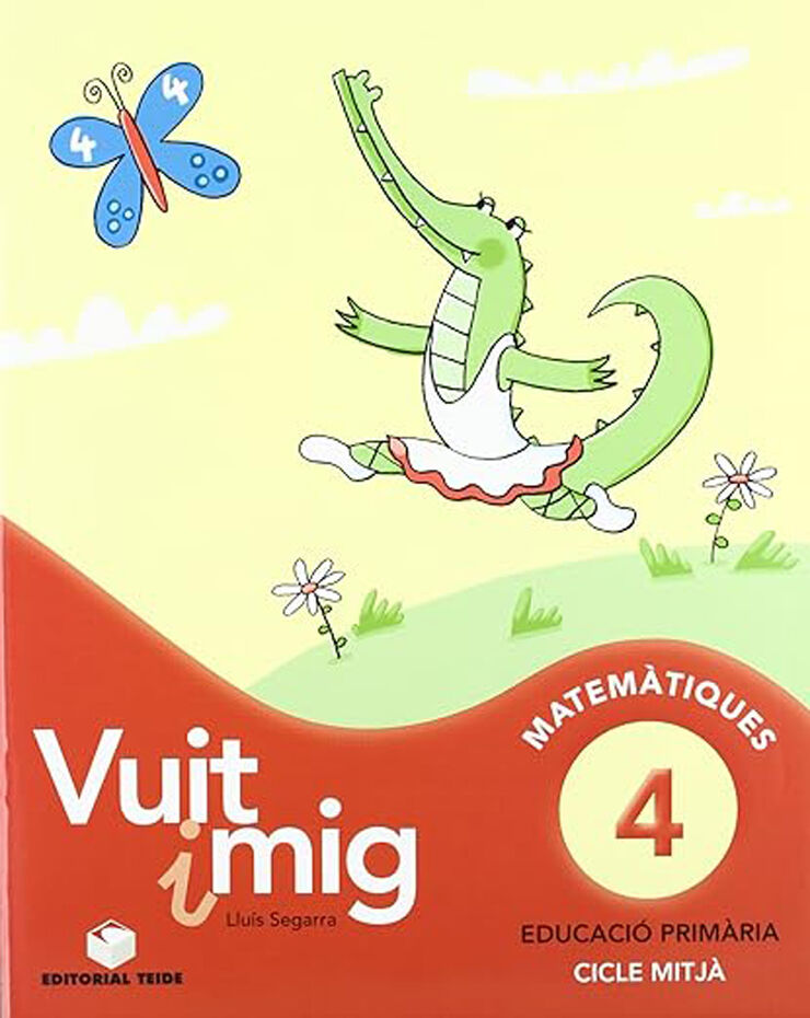 Matemtiques 4 3r primria Vuit i mig Teide