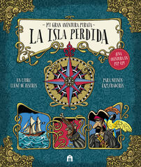 Mi gran aventura pirata. La Isla Perdida (Una aventura pirata en pop-up)