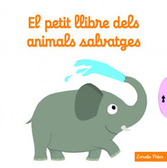 El petit llibre dels animals salvatges El petit llibre dels animals salvatges