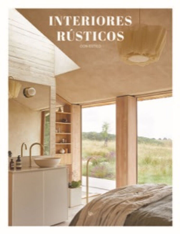 Interiores r&uacute;sticos con estilo