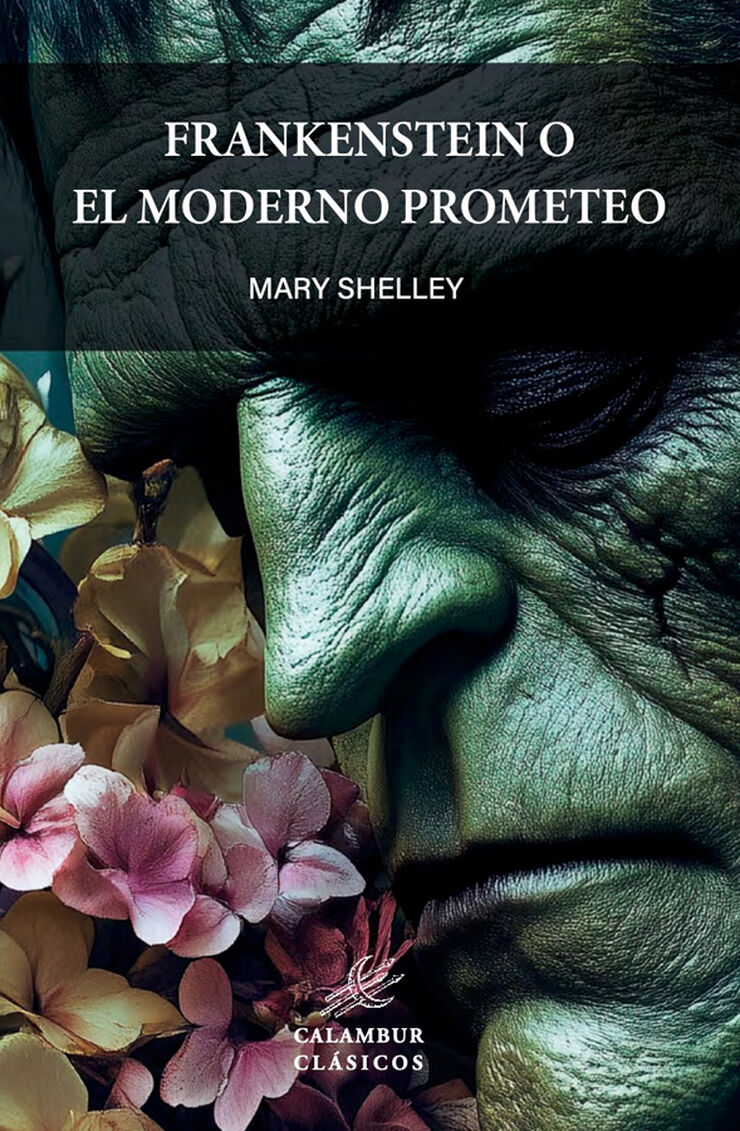 Frankenstein o El moderno Prometeo